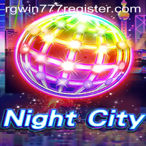 Exploring NightCity: The Latest Exciting Game Adventure with RGWIN777