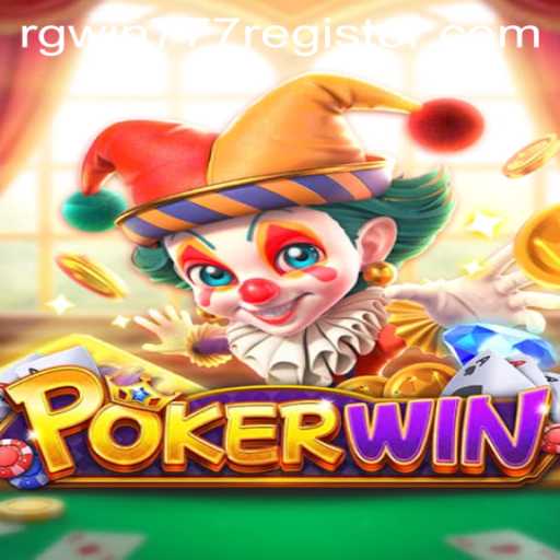 Exploring the Thrilling World of POKERWIN and the Exciting Feature of RGWIN777