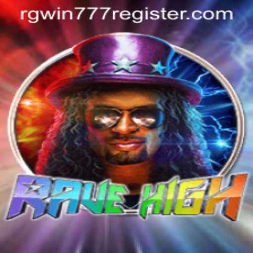RaveHigh: Experience a Thrilling Journey with RGWIN777